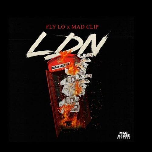 Fly Lo & Mad Clip ενώνουν τις δυνάμεις τους στο “LDN” και σαρώνουν στα trends!