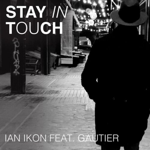 Stay In Touch: To νέο indie pop τραγούδι από τον Ian Ikon