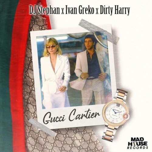 “Gucci Cartier” – Νέο hit από DJ Stephan –  Ivan Greko & Dirty Harry