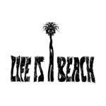 LIFE IS A BEACH MISSION